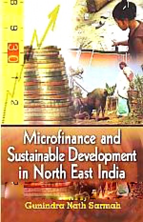 Microfinance and Sustainable Development in North East India