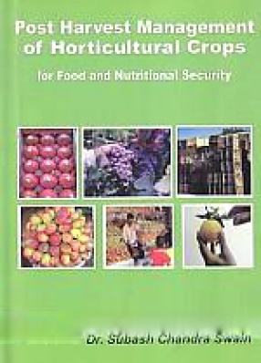 Post Harvest Management of Horticultural Crops for Food and Nutritional Security