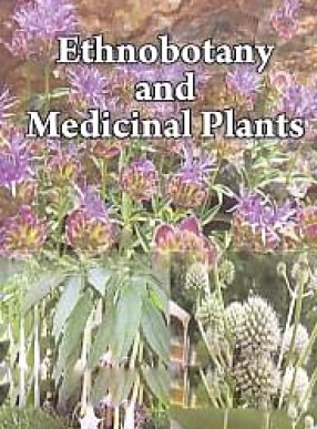 Ethnobotany and Medicinal Plants