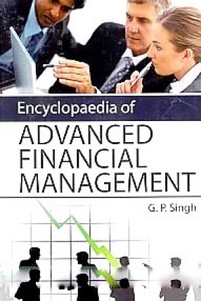 Encyclopaedia of Advanced Financial Management