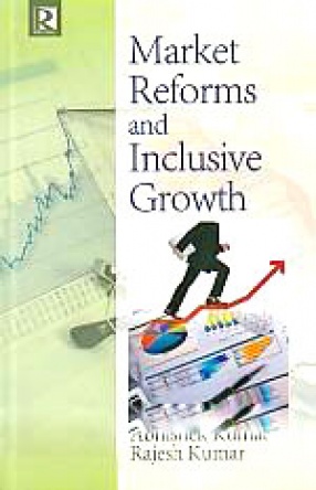 Market Reforms and Inclusive Growth