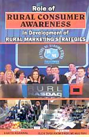 Role of Rural Consumer Awareness in Development of Rural Marketing Strategies