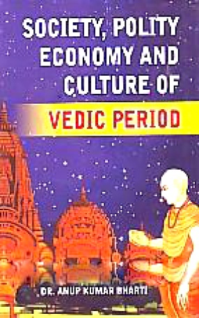 Society, Polity, Economy and Culture of Vedic Period