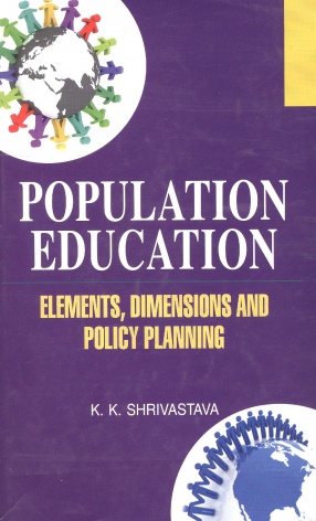 Population Education: Elements, Dimensions and Policy Planning