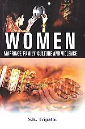 Women: Marriage, Family, Culture and Violence