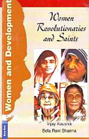 Women and Development: Women Revolutionaries and Saints