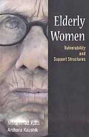 Elderly Women: Vulnerability and Support Structures