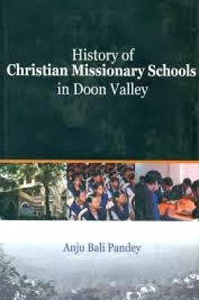 History of Christian Missionary Schools in Doon Valley