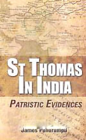 St. Thomas in India: Patristic Evidences