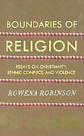 Boundaries of Religion: Essays on Christianity, Ethnic Conflict, and Violence