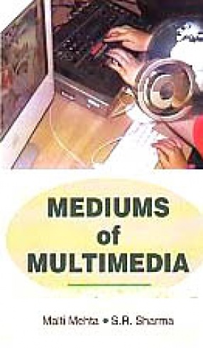 Mediums of Multimedia