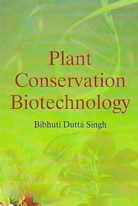 Plant Conservation Biotechnology