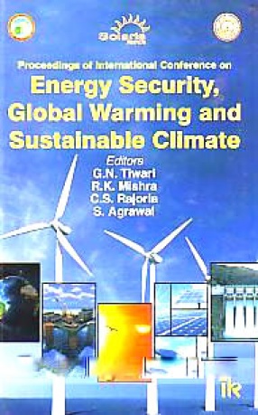 Proceedings of International Conference on Energy Security, Global Warming and Sustainable Climate (SOLARIS 2012)