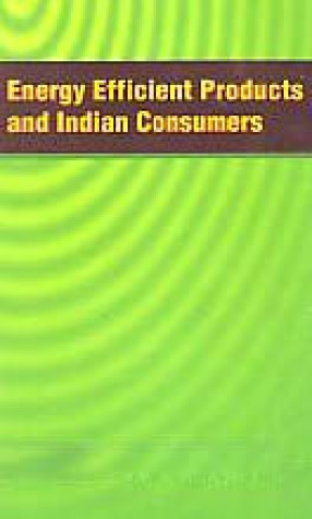 Energy Efficient Products and Indian Consumers