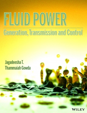Fluid Power: Generation, Transmission and Control