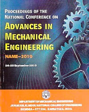 Proceedings of the National Conference on Advances in Mechanical Engineering (NAME-2010), 24-25 September 2010