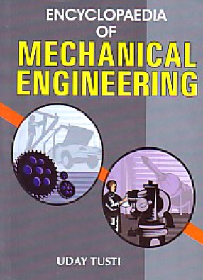 Encyclopaedia of Mechanical Engineering