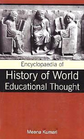 Encyclopaedia of History of World Educational Thought