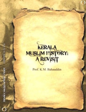 Kerala Muslim History: A Revisit