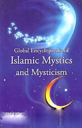 Global Encyclopaedia of Islamic Mystics and Mysticism