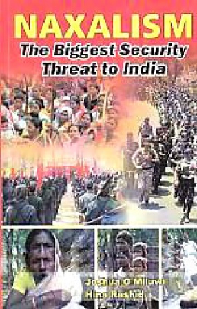 Naxalism: The Biggest Security Threat to India