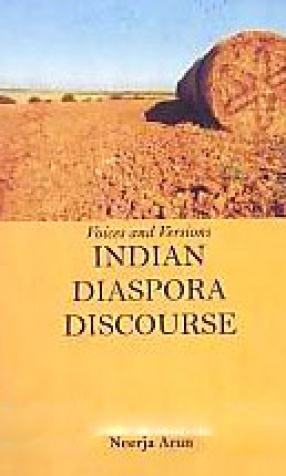 Voices and Versions: Indian Disaspora [i.e. Diaspora] discourse