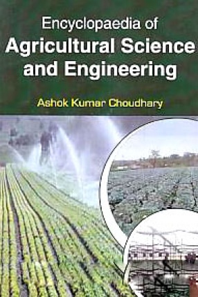 Encyclopaedia of Agricultural Science and Engineering (In 9 Volumes)