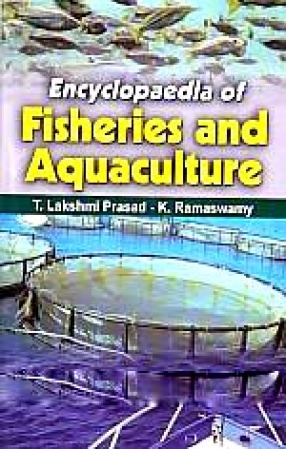 Encyclopaedia of Fisheries and Aquaculture (In 7 Volumes)