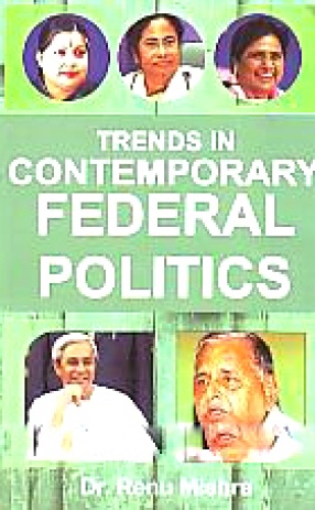 Trends in Contemporary Federal Politics