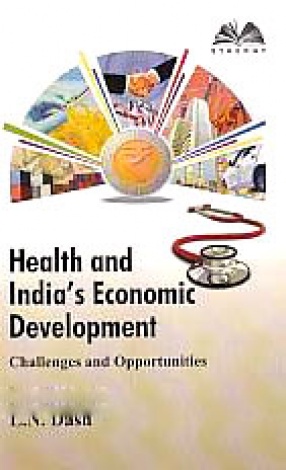 Health and India's Economic Development: Challenges and Opportunities