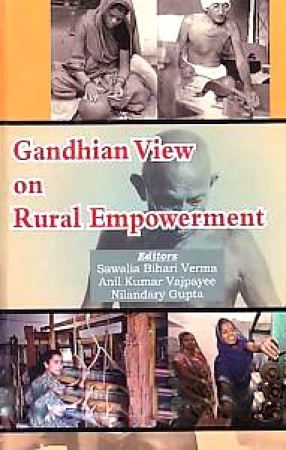 Gandhian View on Rural Empowerment