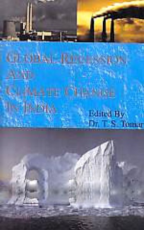 Global Recession and Climate Change in India: Perspactives [i.e. Perspectives] on Economics and Policy from a Developing Country