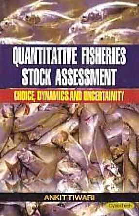 Quantitative Fisheries Stock Assessment: Choice, Dynamics and Uncertainity