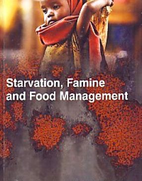 Starvation, Famine and Food Management