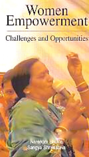 Women Empowerment: Challenges and Opportunities