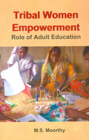 Tribal Women Empowerment: Role of Adult Education
