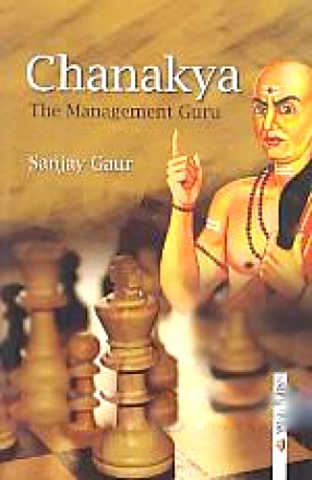 Chanakya: The Management Guru