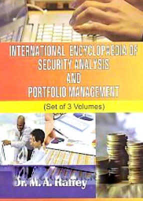 International Encyclopaedia of Security Analysis and Portfolio Management (In 3 Volumes)