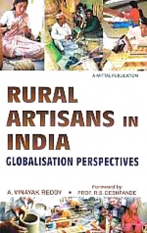 Rural Artisans in India: Globalisation Perspectives