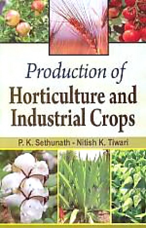 Production of Horticulture and Industrial Crops