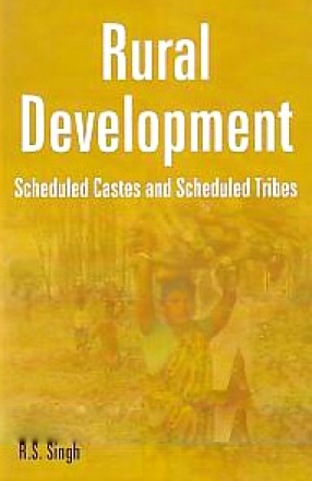 Rural Development: Scheduled Castes and Scheduled Tribes