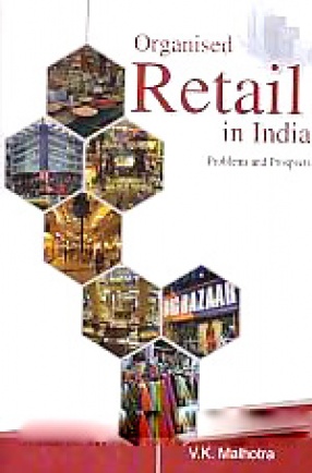 Organized Retail in India: Problems and Prospects