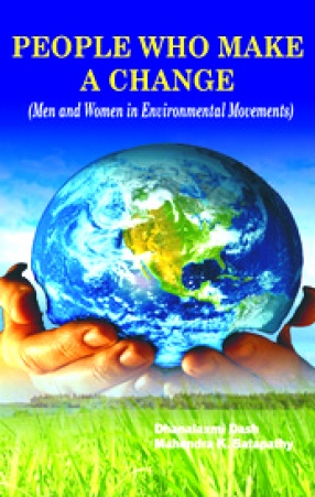 People Who Make a Change: Men and Women in Environmental Movements