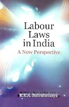 Labour Laws in India: A New Perspective