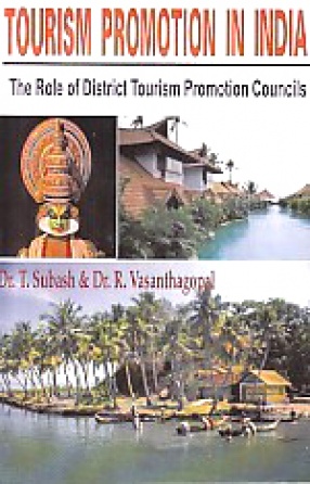 Tourism Promotion in India: The Role of District Tourism Promotion Councils