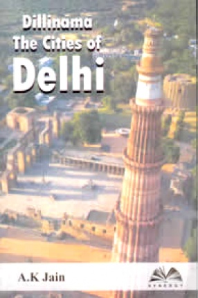 Dillinama: The Cities of Delhi