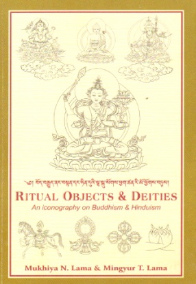 Ritual Objects and Deities: An Iconography on Buddhism and Hinduism