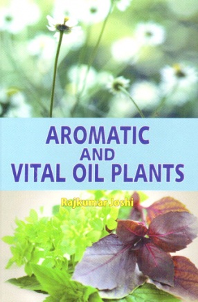 Aromatic and Vital Oil Plants