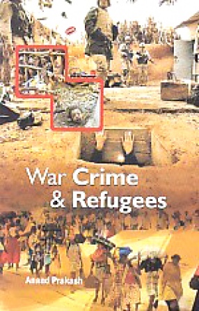 War, Crime and Refugees