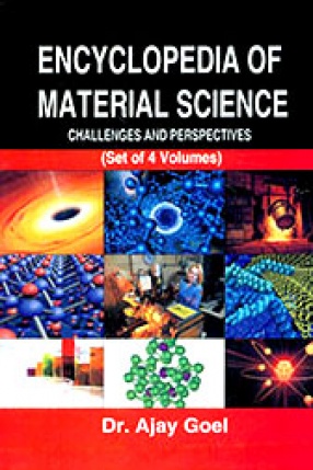 Encyclopedia of Material Science: Challenges and Perspectives (In 4 Volumes)